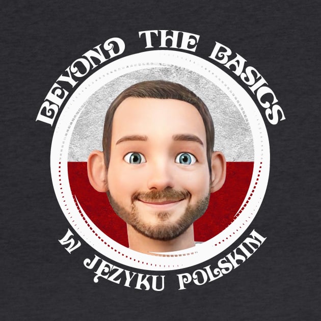 Beyond The Basics in Polish by Dock94